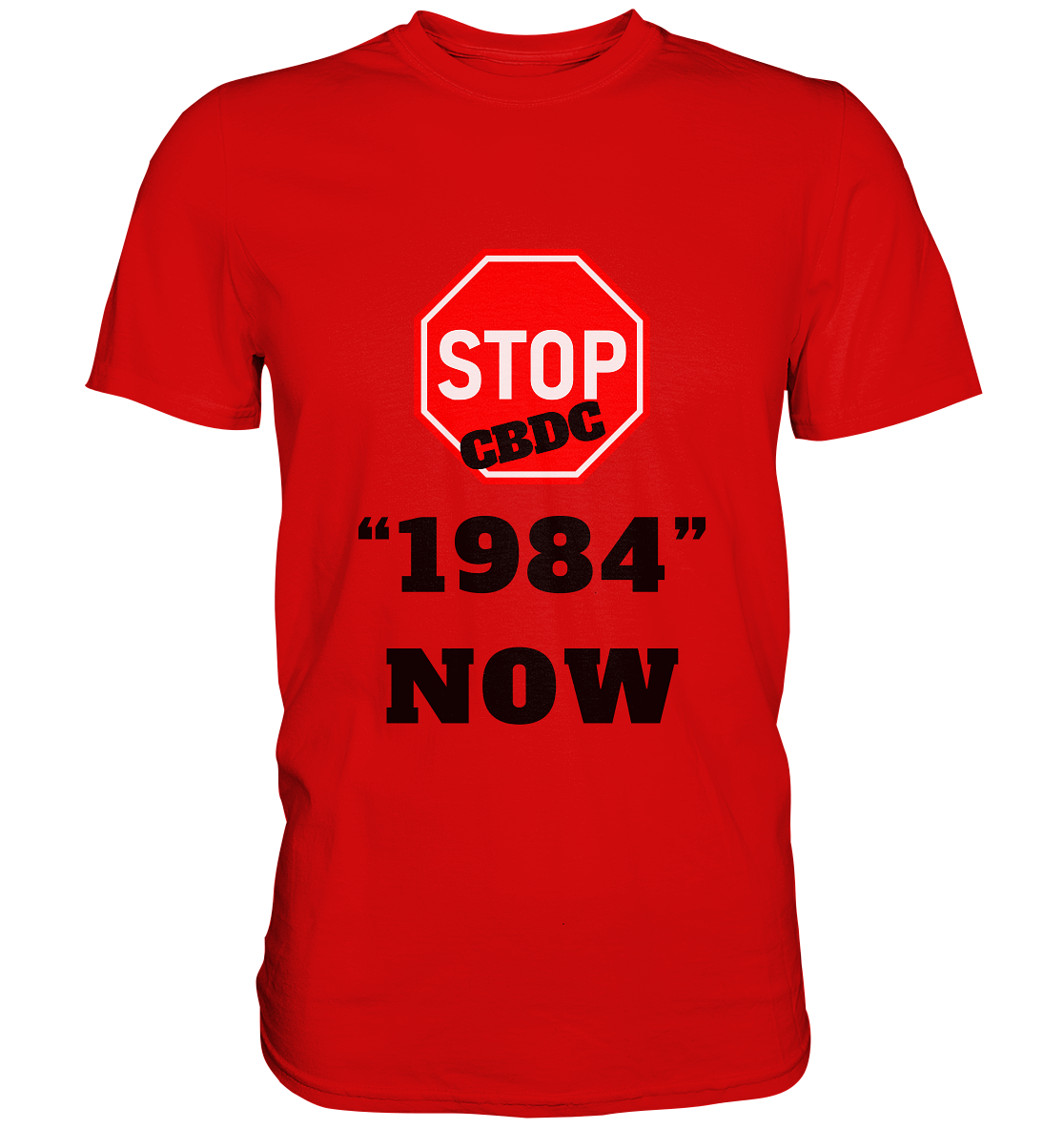 STOP CBDC "1984" NOW - LADIES COLLECTION 21% automat. Rabatt bis zum Halving 2024  - Premium Shirt