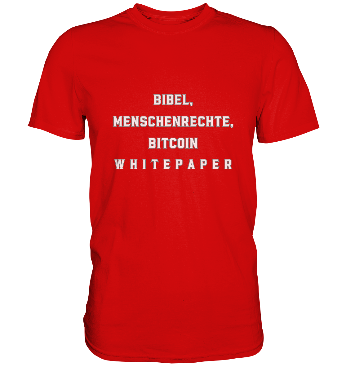 BIBEL, MENSCHENRECHTE, BITCOIN W H I T E P A P E R  - Premium Shirt