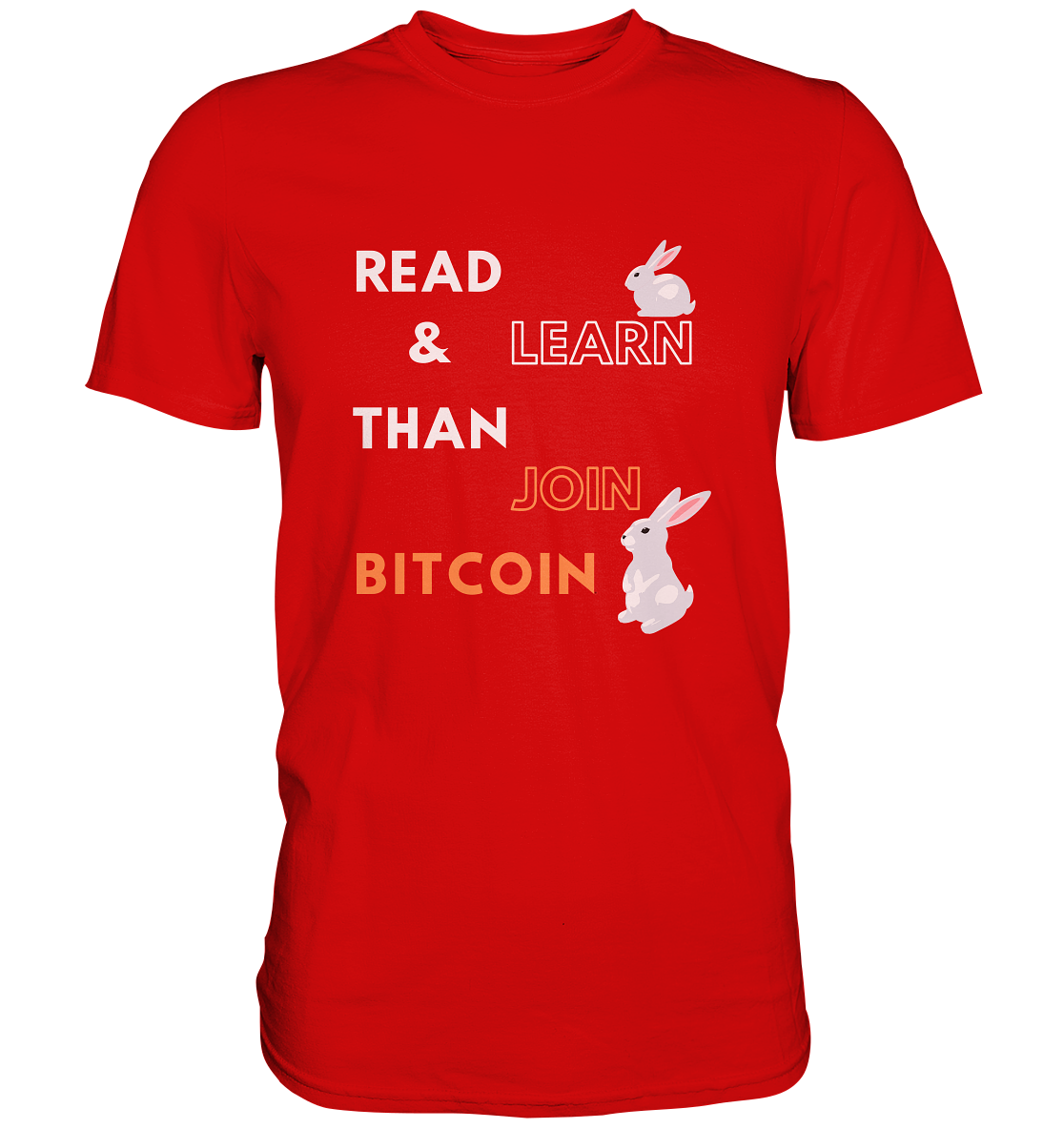 READ & LEARN THAN JOIN BITCOIN - white/orange Bunny Version - Ladies Collection - Premium Shirt