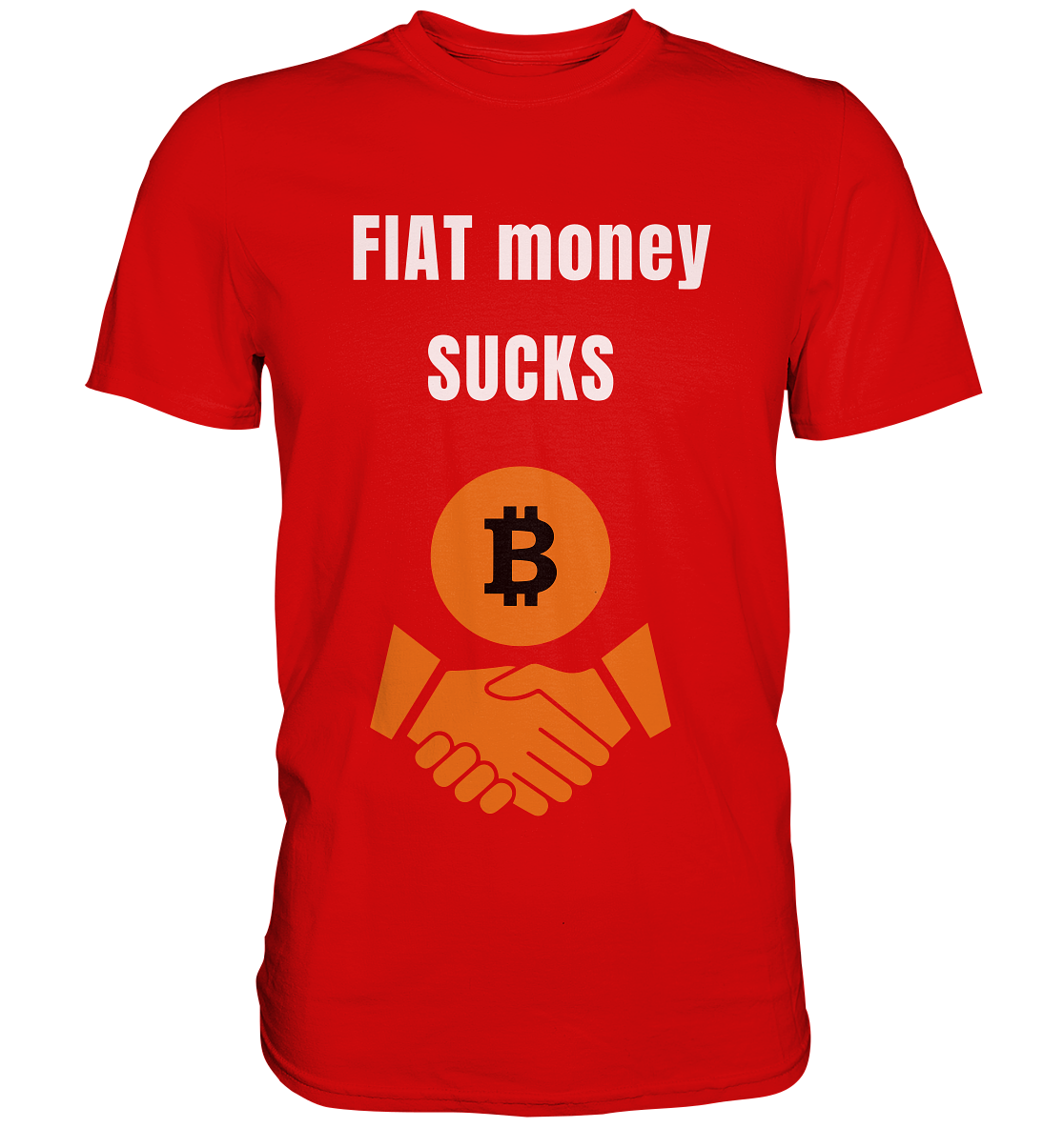 FIAT money SUCKS - Premium Shirt