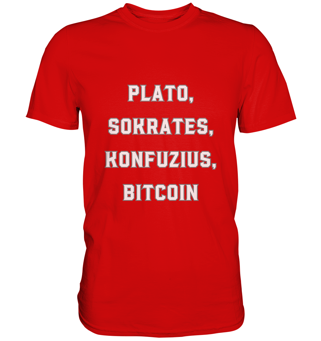 PLATO, SOKRATES, KONFUZIUS, BITCOIN  - Premium Shirt