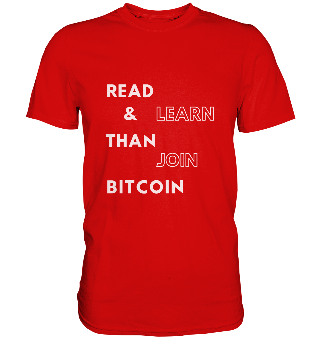 READ & LEARN, THAN JOIN BITCOIN - Premium Shirt