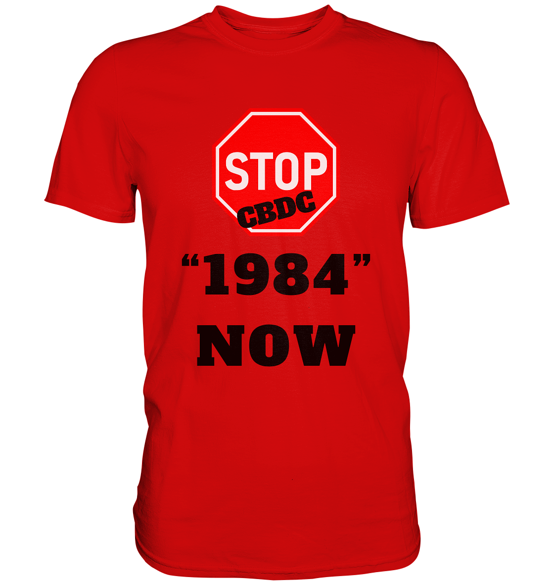 STOP CBDC "1984" NOW - Premium Shirt