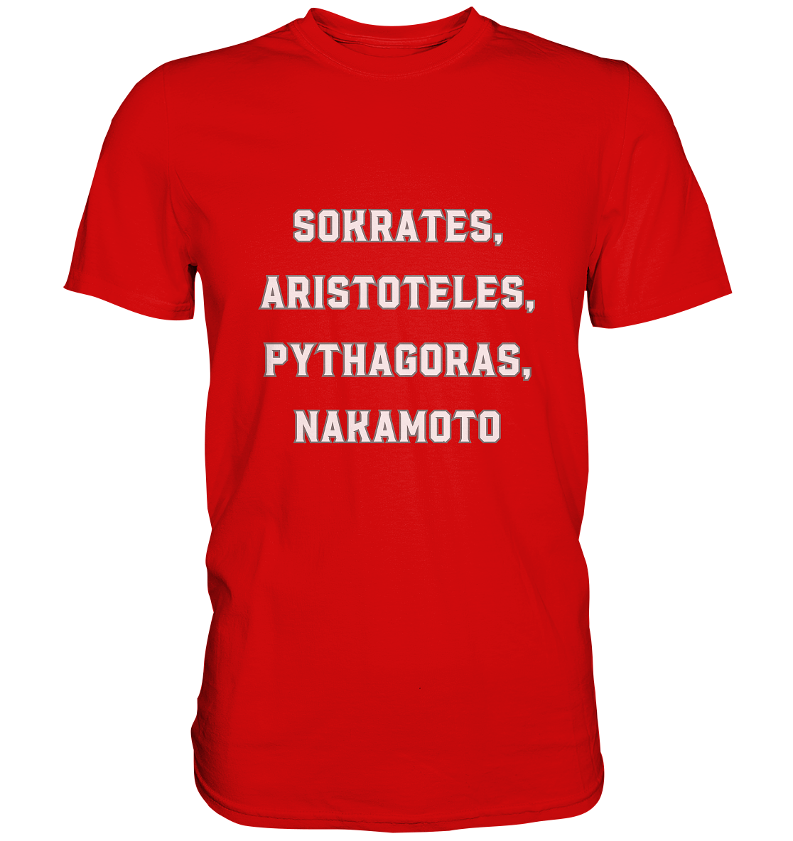 SOKRATES, ARISTOTELES, PHYTHAGORAS, NAKAMOTO  - Premium Shirt