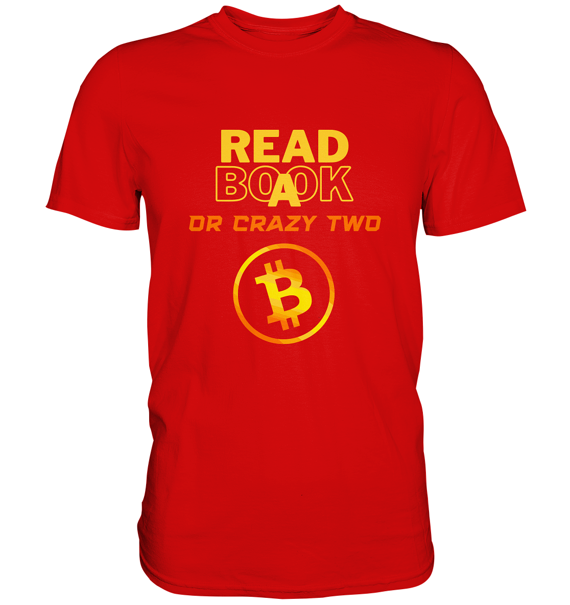 READ A BOOK OR CRAZY TWO - Ladies Collection - Premium Shirt