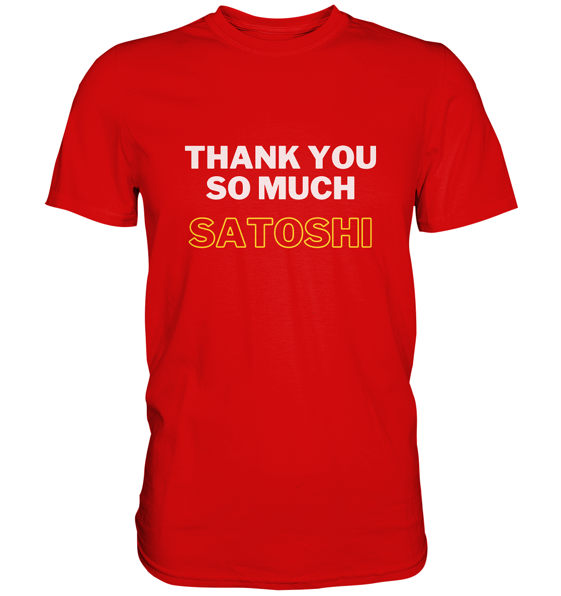 THANK YOU SO MUCH SATOSHI (weiss / gelb)  - Premium Shirt