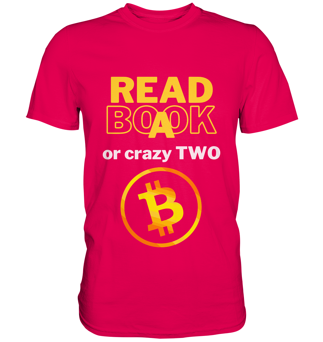 READ A BOOK or CRAZY TWO - Variante "Book" im Hintergrund - Premium Shirt