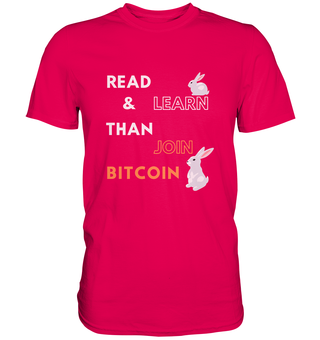 READ & LEARN THAN JOIN BITCOIN - white/orange Bunny Version - Ladies Collection - Premium Shirt