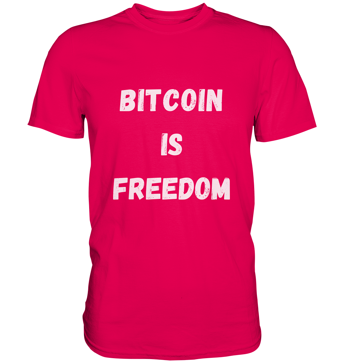 BITCOIN IS FREEDOM - Premium Shirt