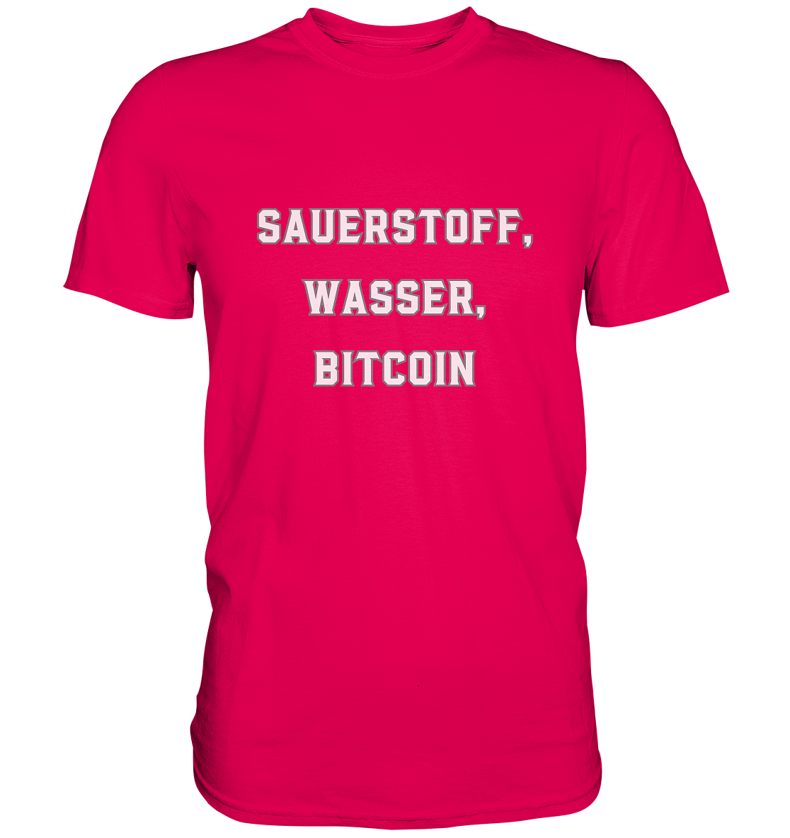 Sauerstoff, Wasser, Bitcoin - Premium Shirt