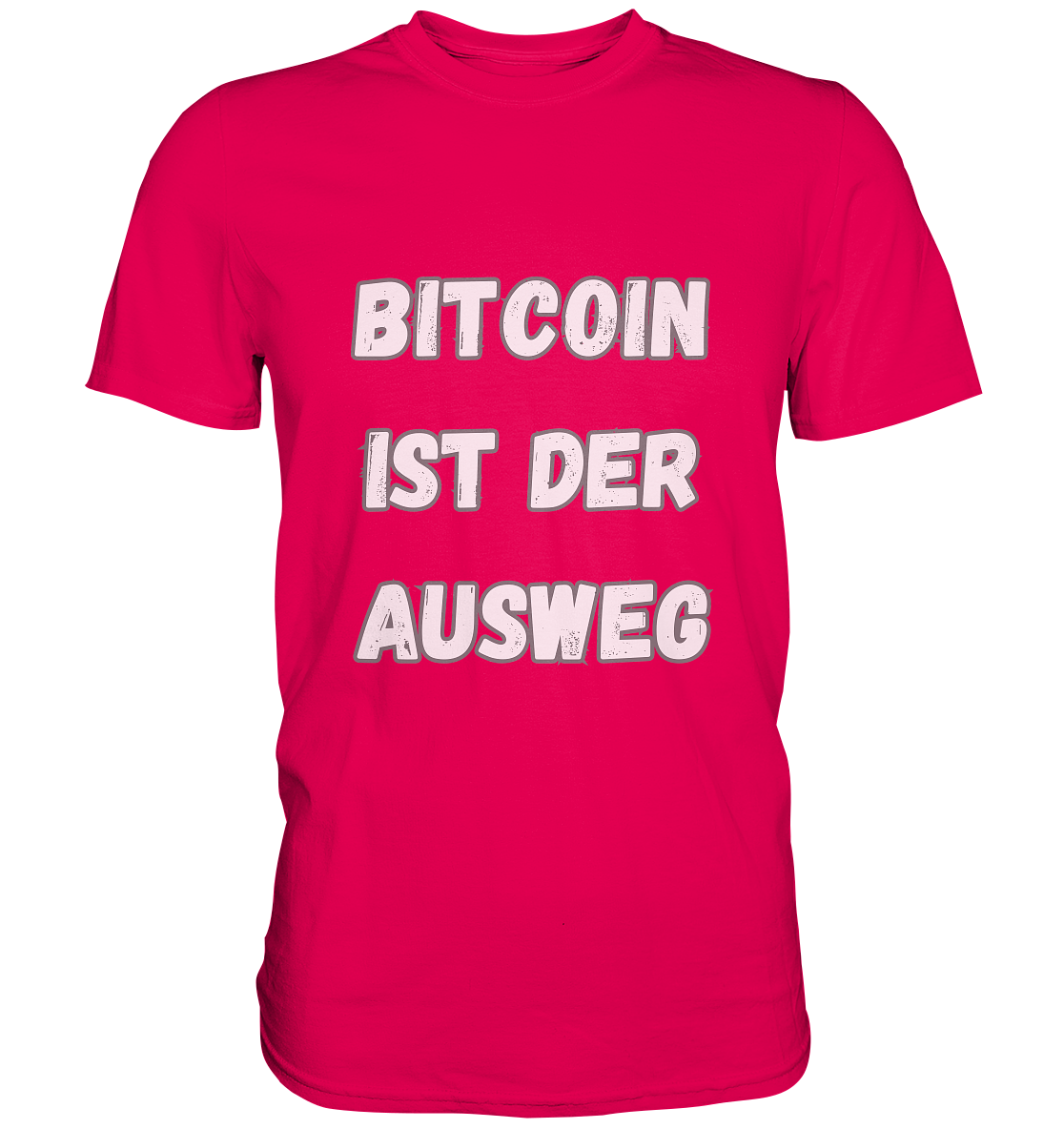 BITCOIN IST DER AUSWEG - Premium Shirt