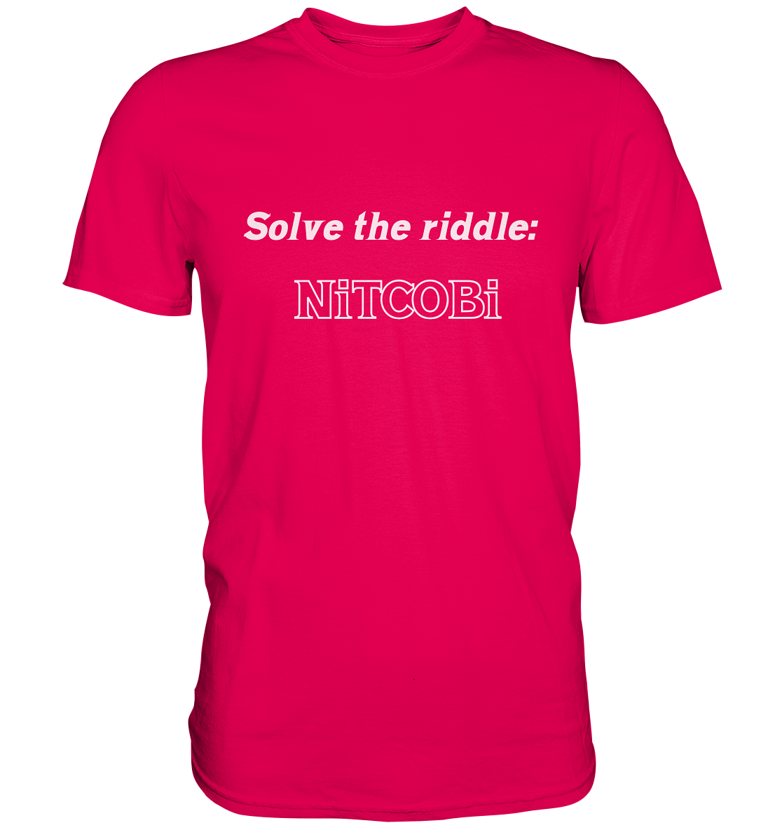 SOLVE THE RIDDLE - NiTCOBi  (Ladies) - Premium Shirt