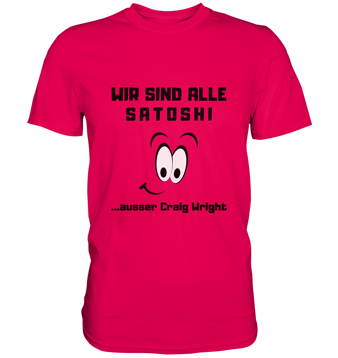 WIR SIND ALLE SATOSHI... ausser Craig White - Premium Shirt
