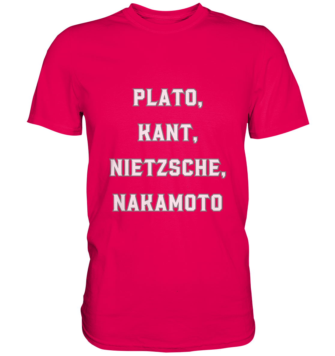 PLATO, KANT, NIETZSCHE, NAKANOTO - Premium Shirt