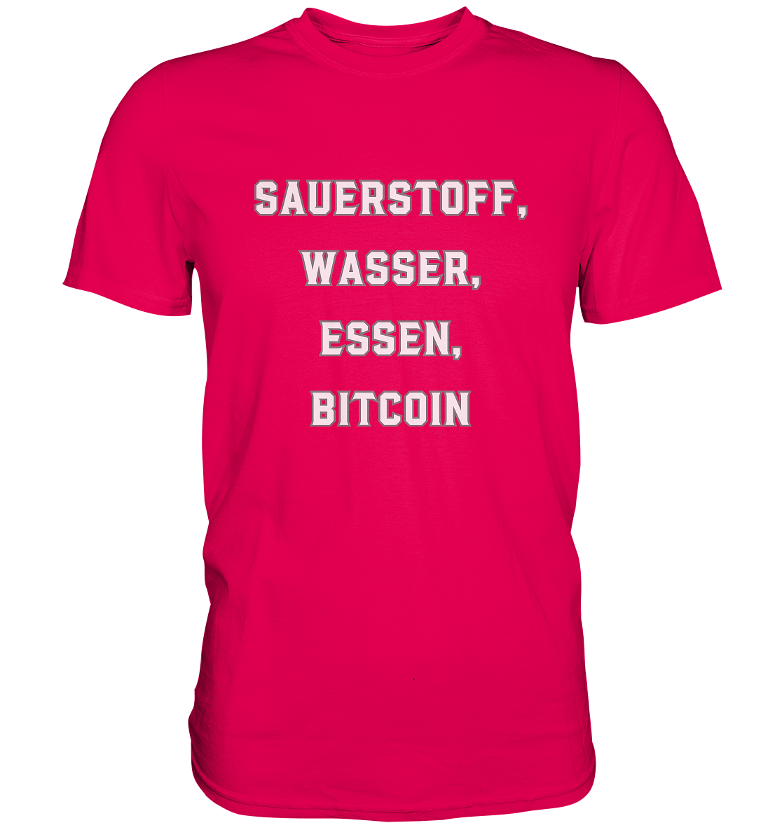 SAUERSTOFF, WASSER, ESSEN, BITCOIN- Ladies Collection   - Premium Shirt