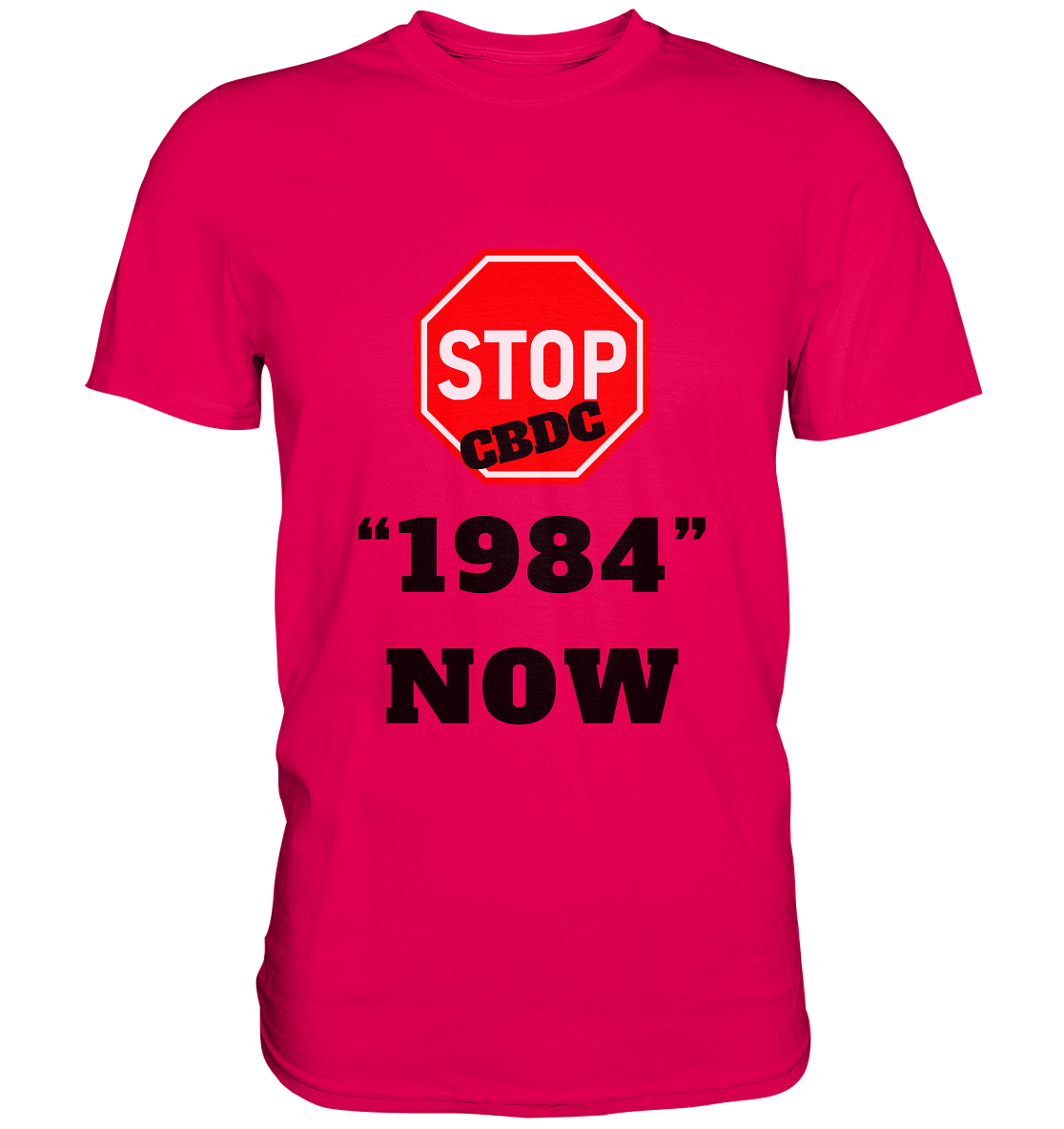 STOP CBDC "1984" NOW - LADIES COLLECTION 21% automat. Rabatt bis zum Halving 2024  - Premium Shirt
