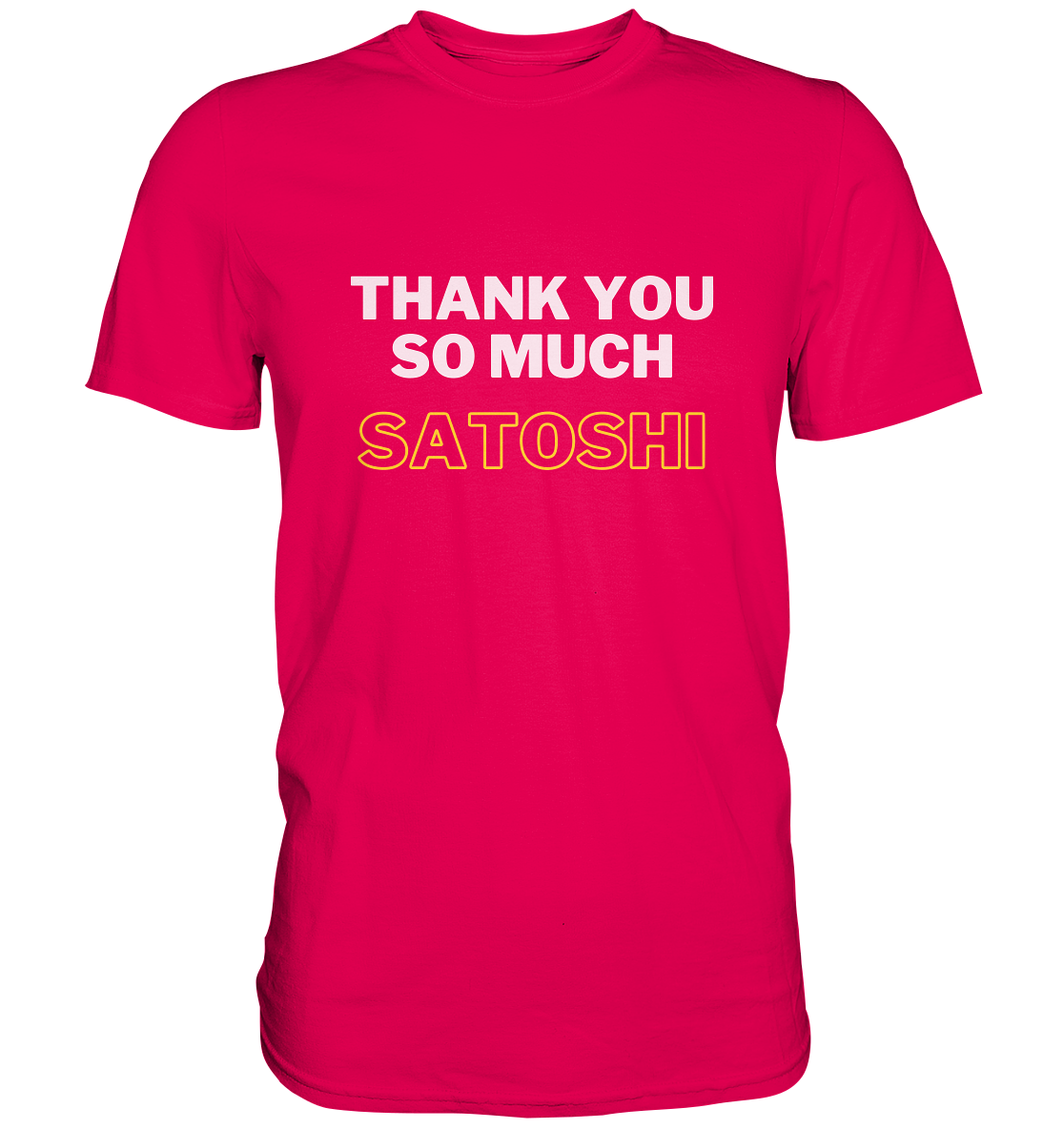 THANK YOU SO MUCH SATOSHI (weiss / gelb)  - Premium Shirt