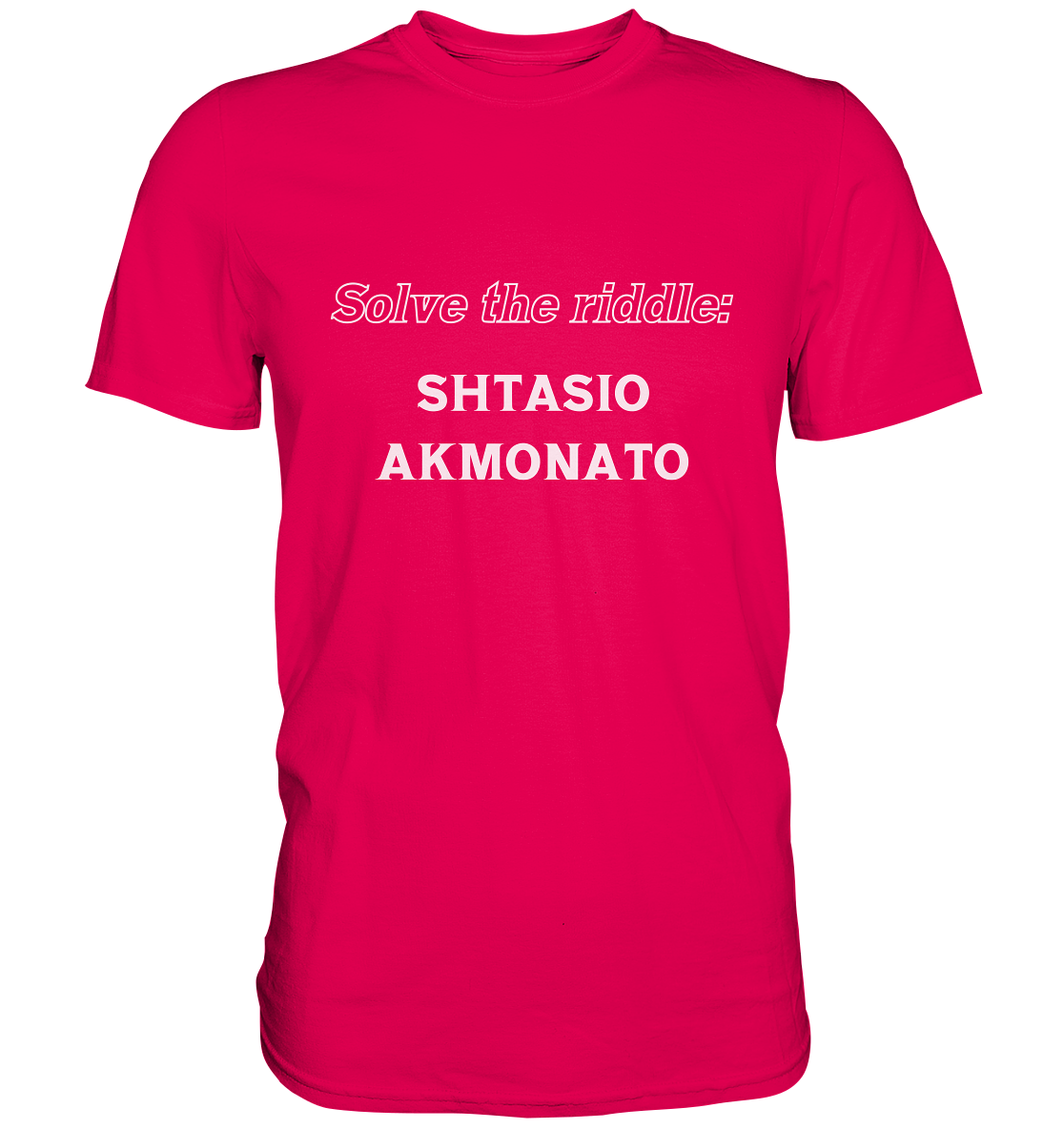 Solve the riddle - SHTASIO AKMONATO - Premium Shirt