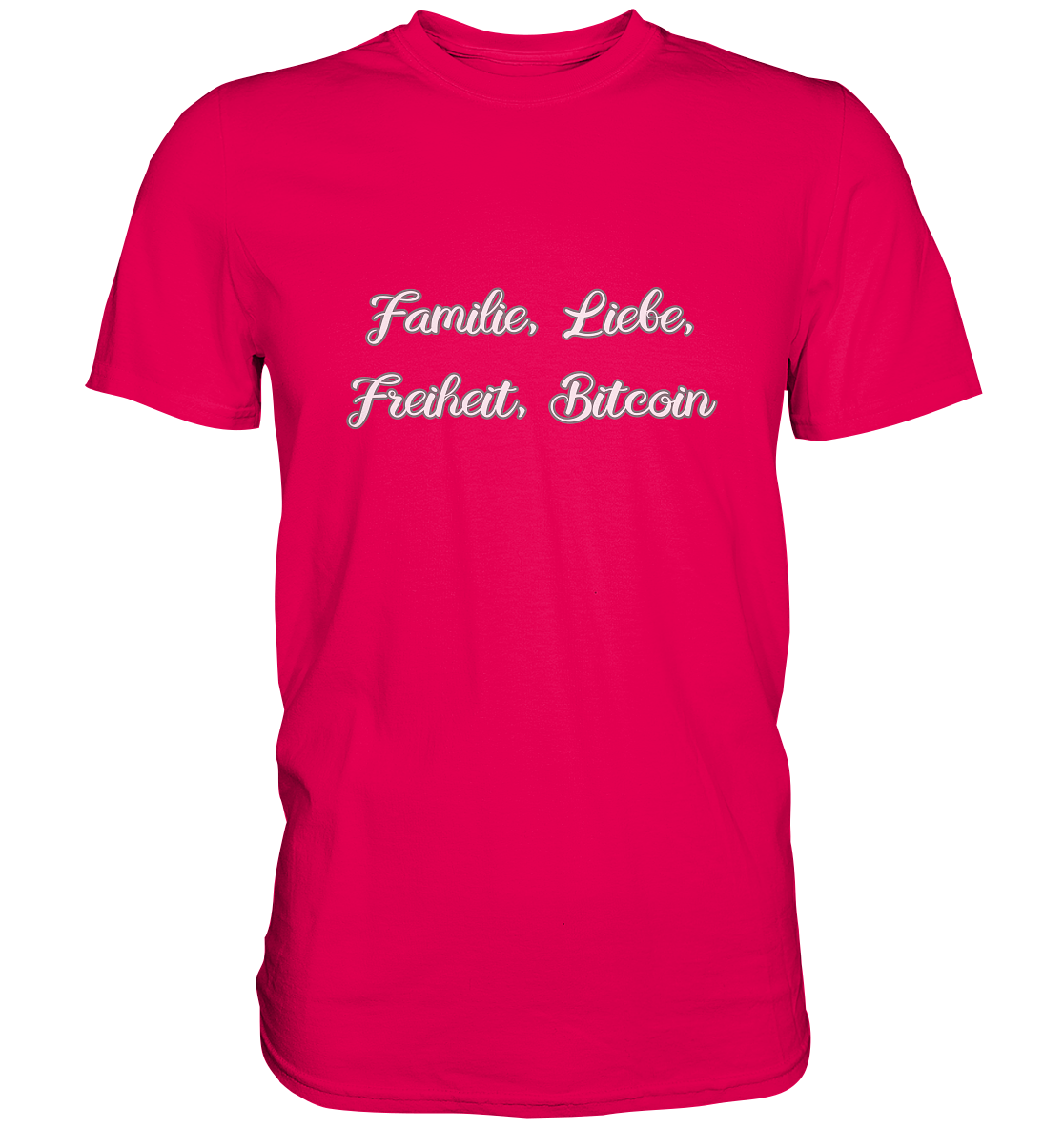 Familie, Liebe, Freiheit, Bitcoin - Premium Shirt