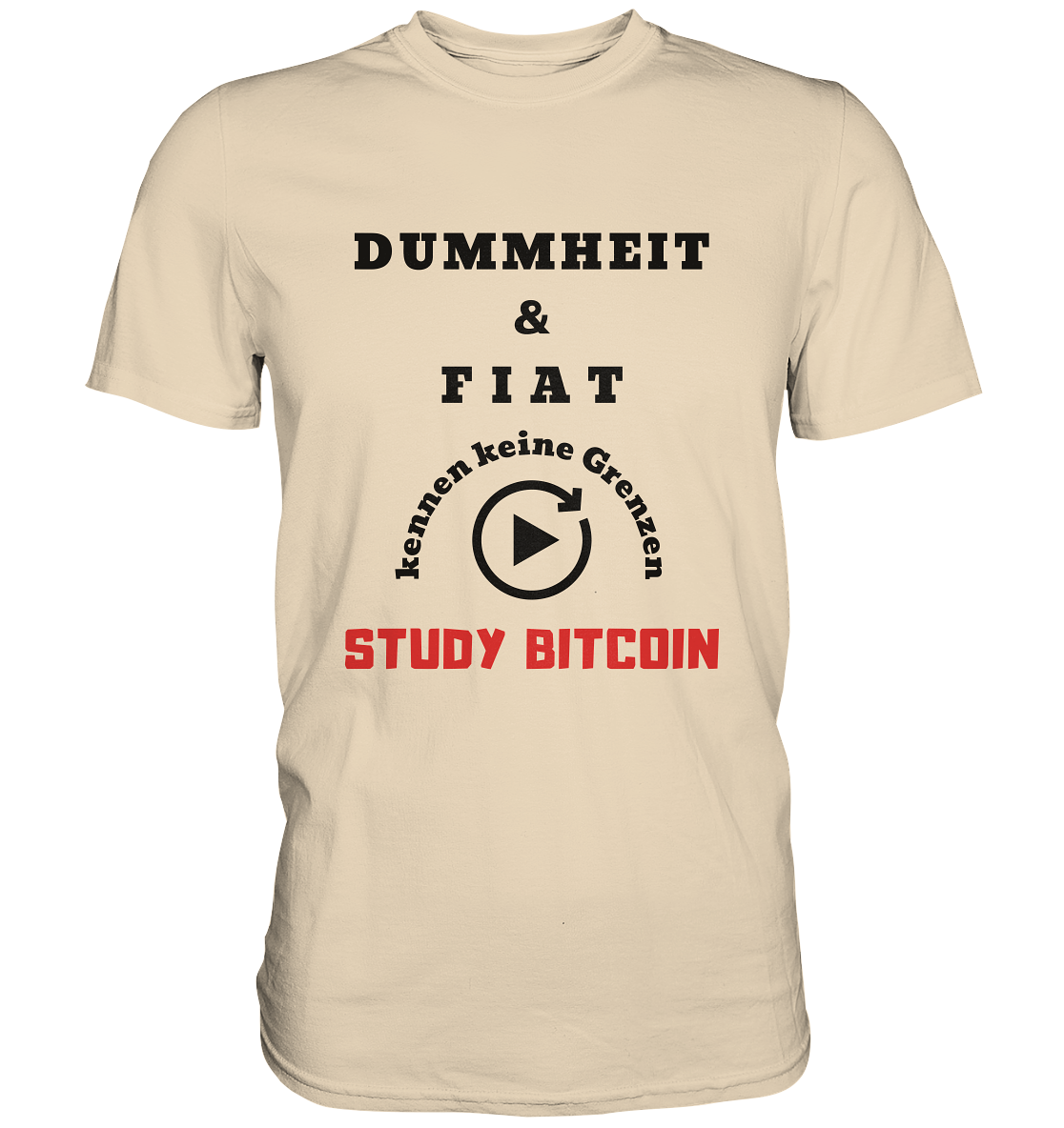 DUMMHEIT UND FIAT KENNEN KEINE GRENZEN - STUDY BITCOIN (ROT) # ENDLOS-PLAYBUTTON - Ladies Collection 21% Rabatt bis zum Halving 2024 - Premium Shirt
