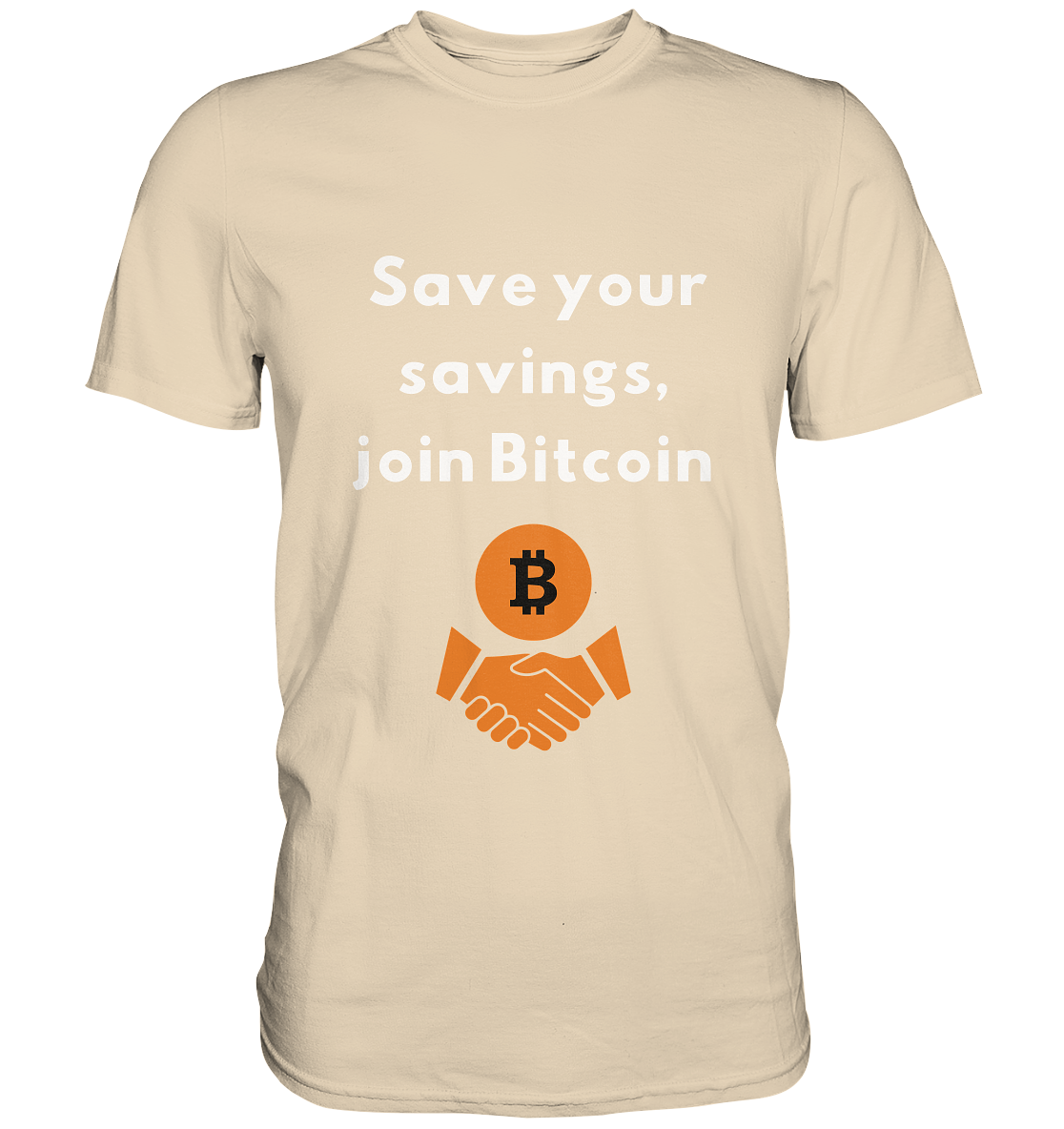 Save your savings, join Bitcoin - Premium Shirt