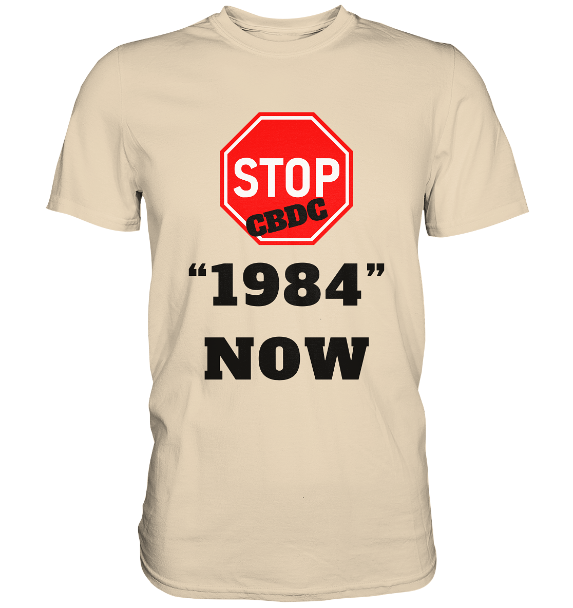 STOP CBDC "1984" NOW - Premium Shirt