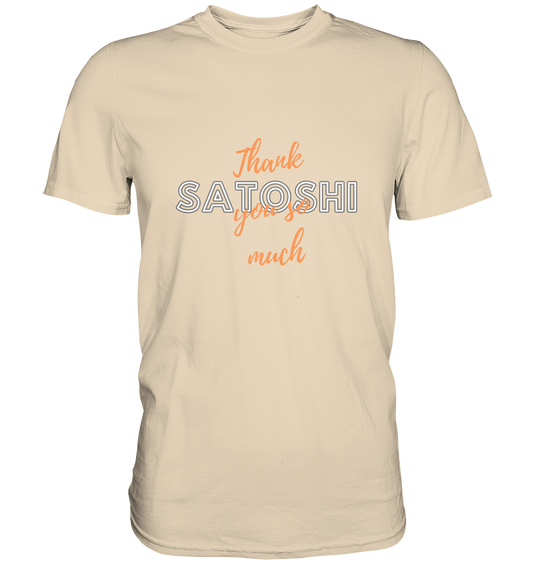 THANK YOU SO MUCH SATOSHI (Variante Chaos) - Premium Shirt