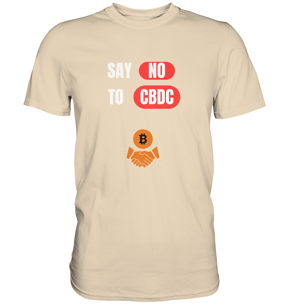 SAY NO TO CBDC (+Bitcoin handshake)  - Premium Shirt