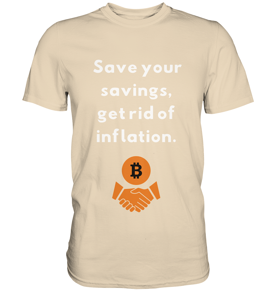 Save your savings, get rid of inflation - Premium Shirt