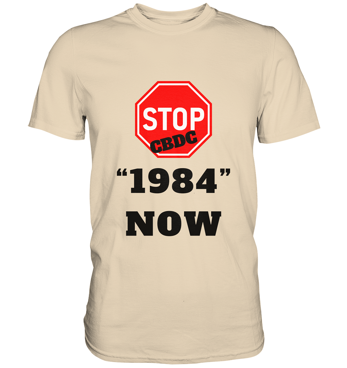 STOP CBDC "1984" NOW - LADIES COLLECTION 21% automat. Rabatt bis zum Halving 2024  - Premium Shirt