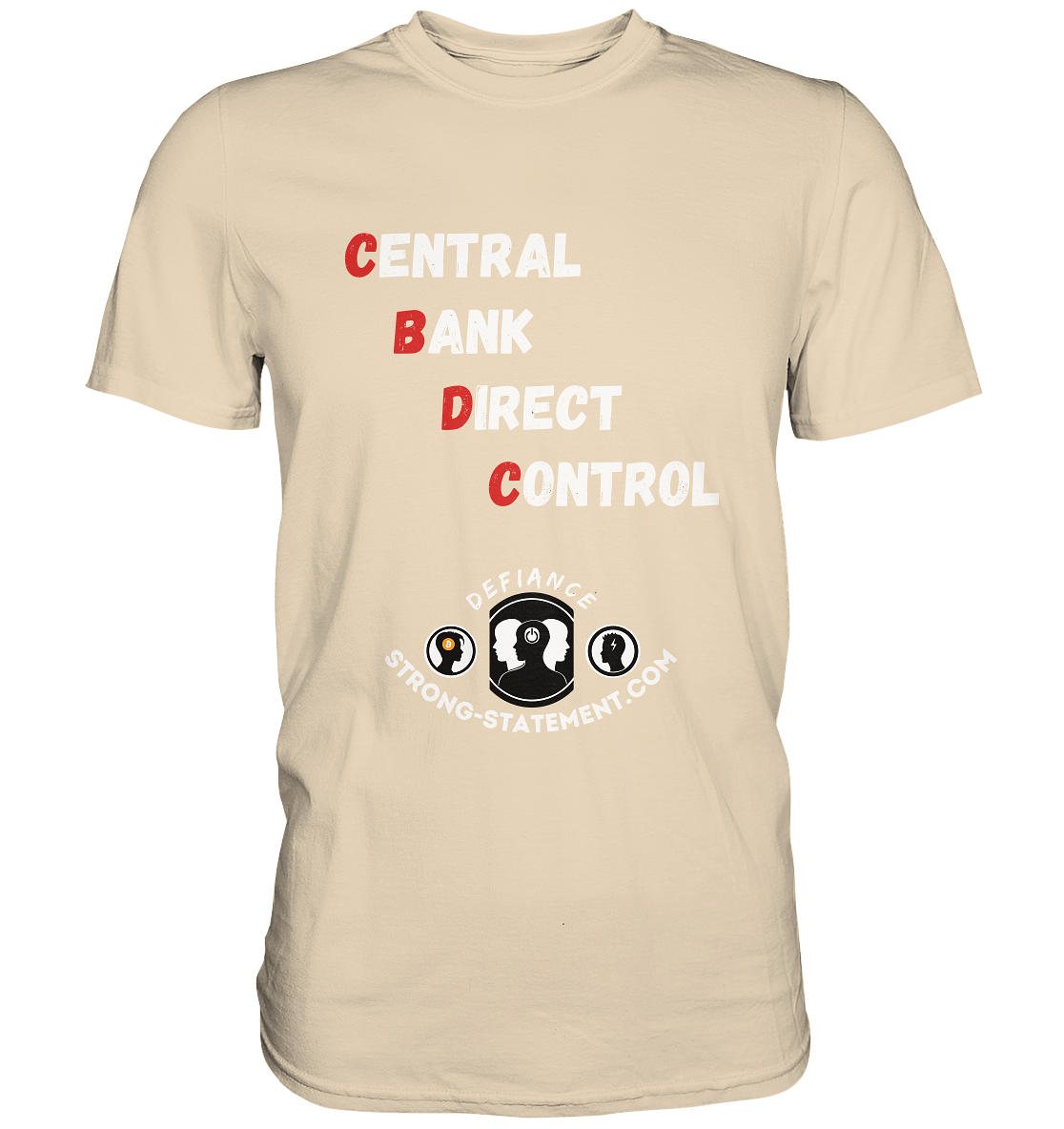CENTRAL BANK DIRECT CONTROL -DEFIANCE -Strong-Statement.com (Ladies Collection 21% Rabatt bis zum Halving 2024)  - Premium Shirt