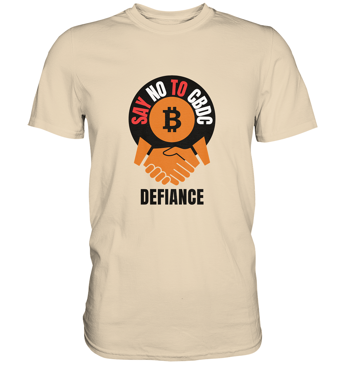 SAY NO TO CBDC - DEFIANCE (Ladies Collection 21% Rabatt bis zum Halving 2024) - Premium Shirt