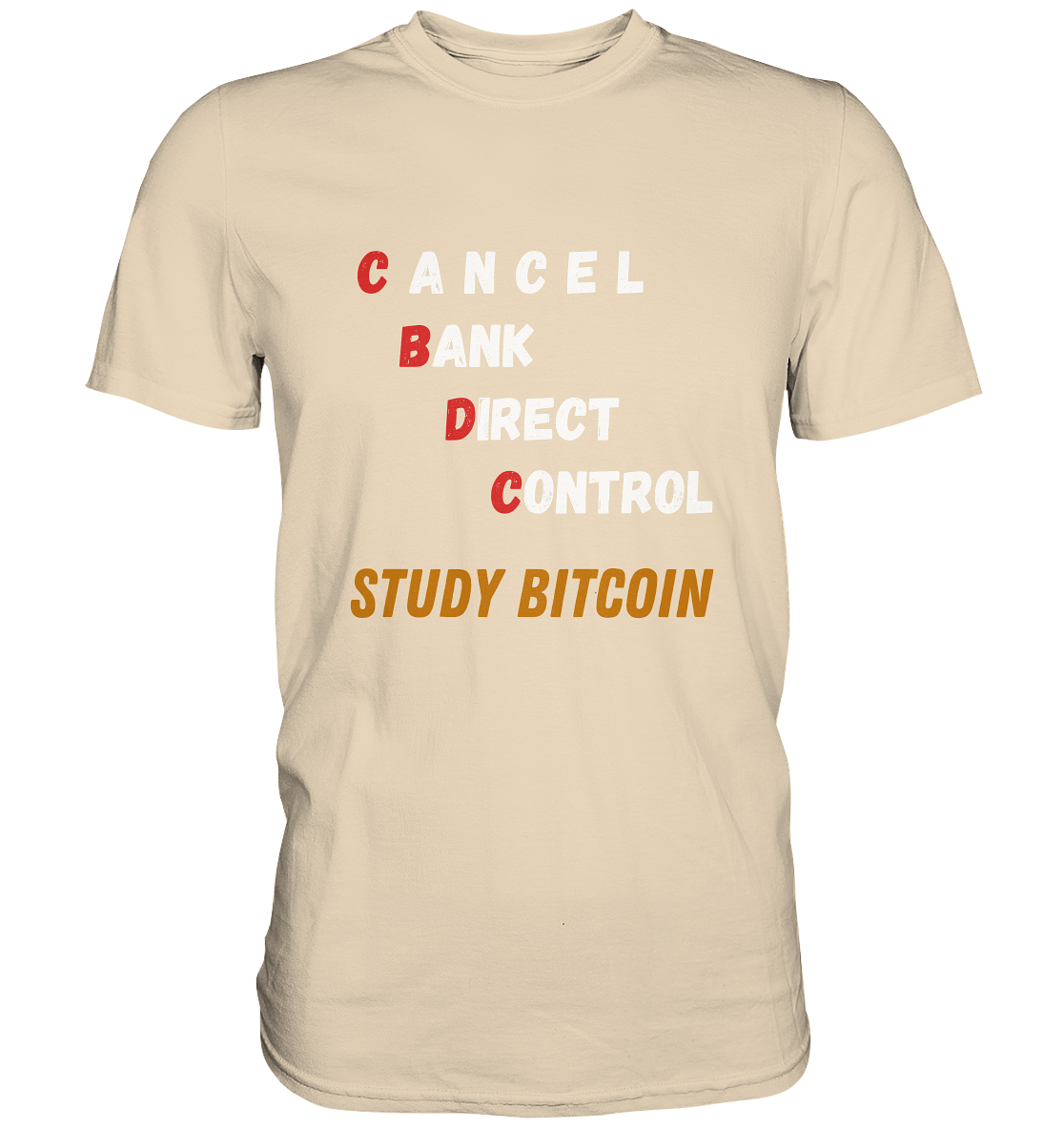 CBDC - CANCEL BANC DIRECT CONTROL - STUDY BITCOIN - LADIES COLLECTION 21% automat. Rabatt bis zum Halving 2024   - Premium Shirt