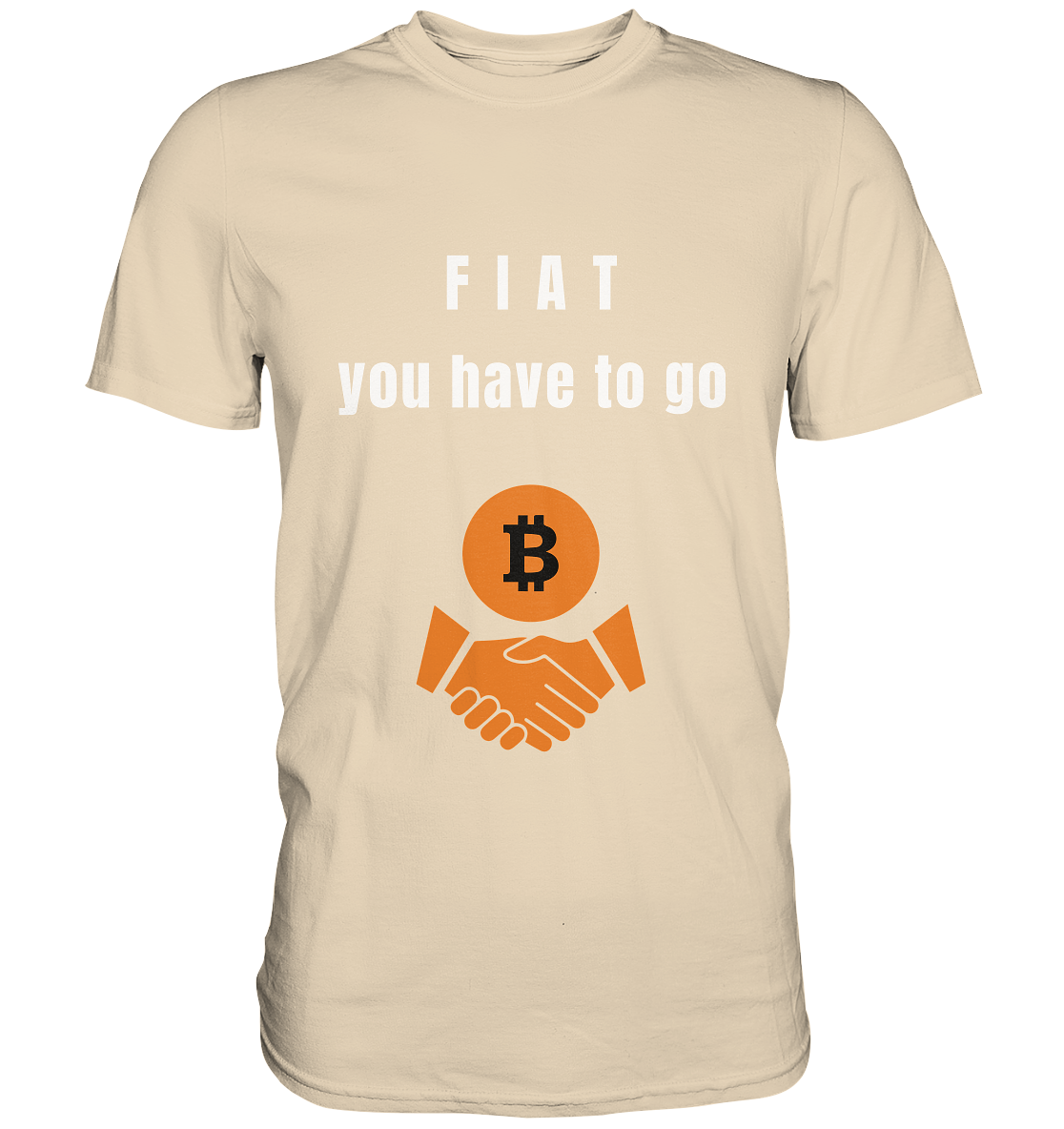 FIAT you have to go - Premium Shirt