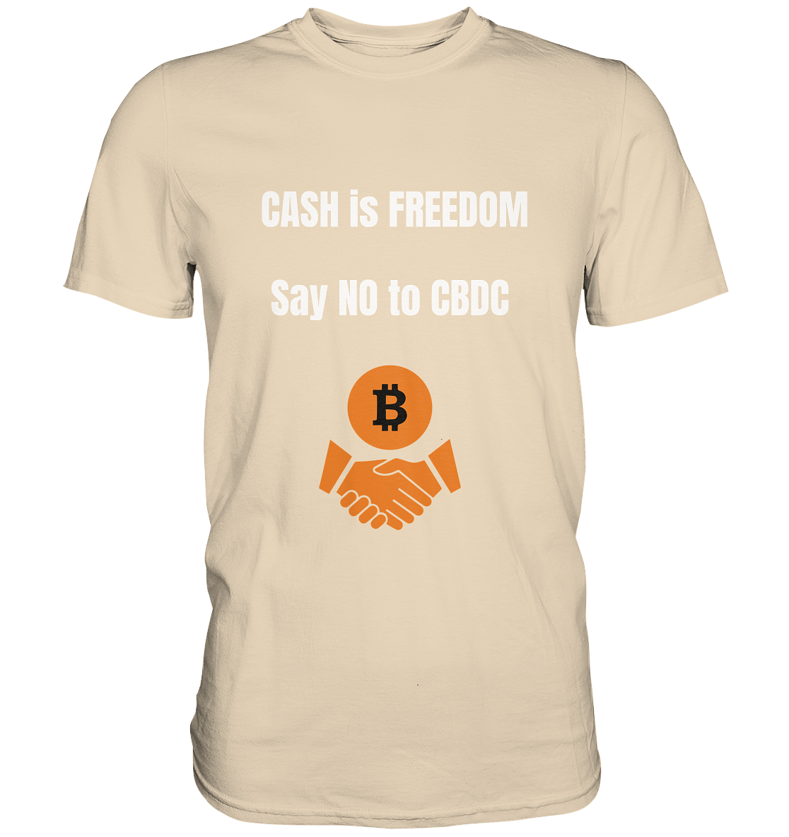 CASH is FREEDOM - say NO to CBDC - Premium Shirt