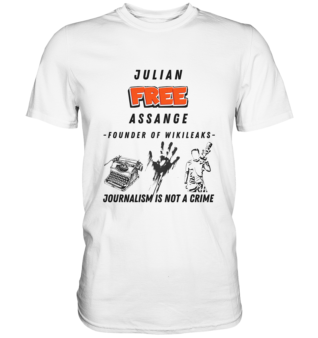 FREE JULIAN ASSANGE - FOUNDER OF WIKILEAKS - JOURNALISM IS NOT A CRIME (3 Grafiken) - Ladies Collection 21% Rabatt bis zum Halving 2024) - Premium Shirt
