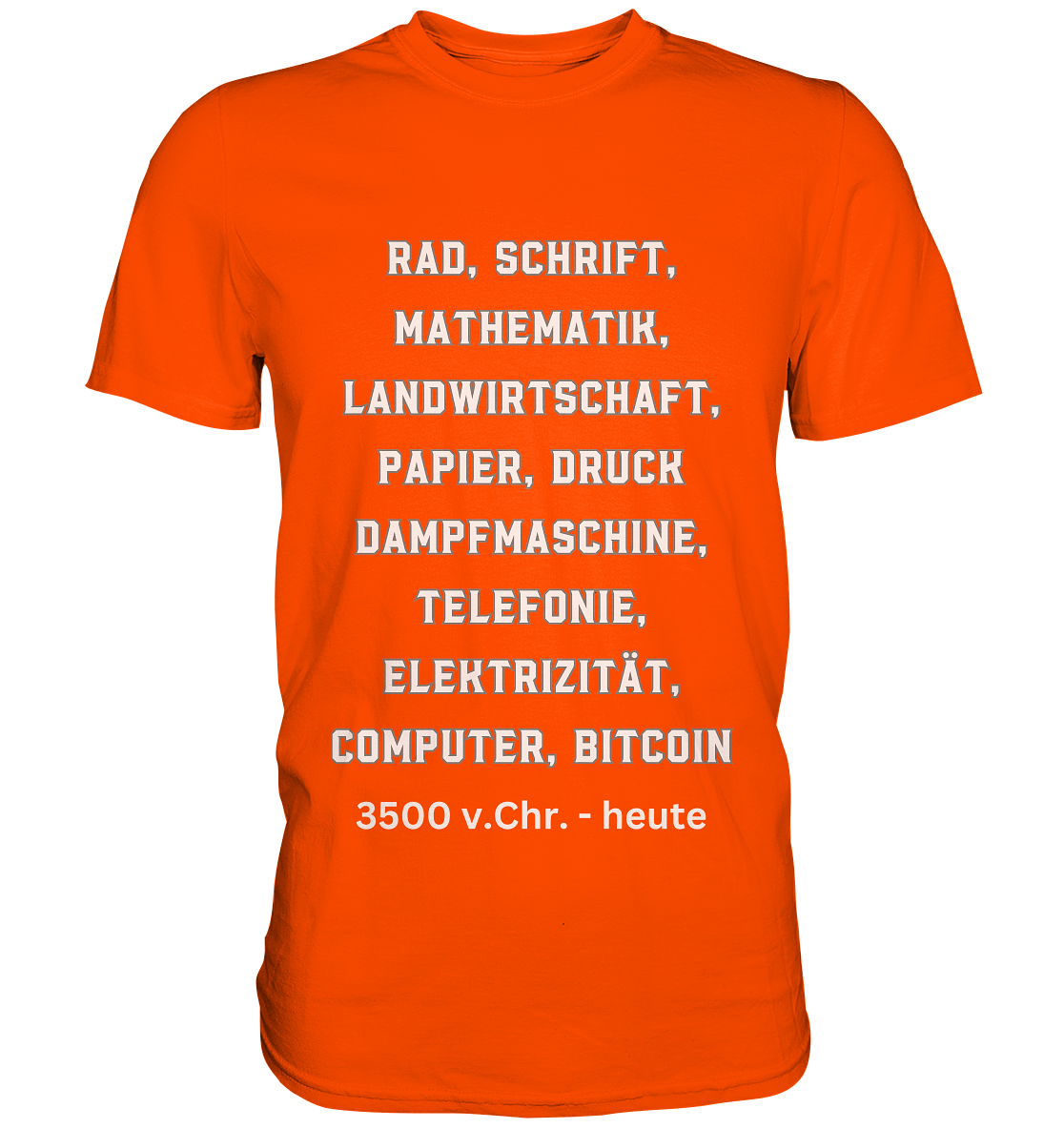 Erfindungen 3500 v. Chr. bis heute zu Bitcoin - Premium Shirt