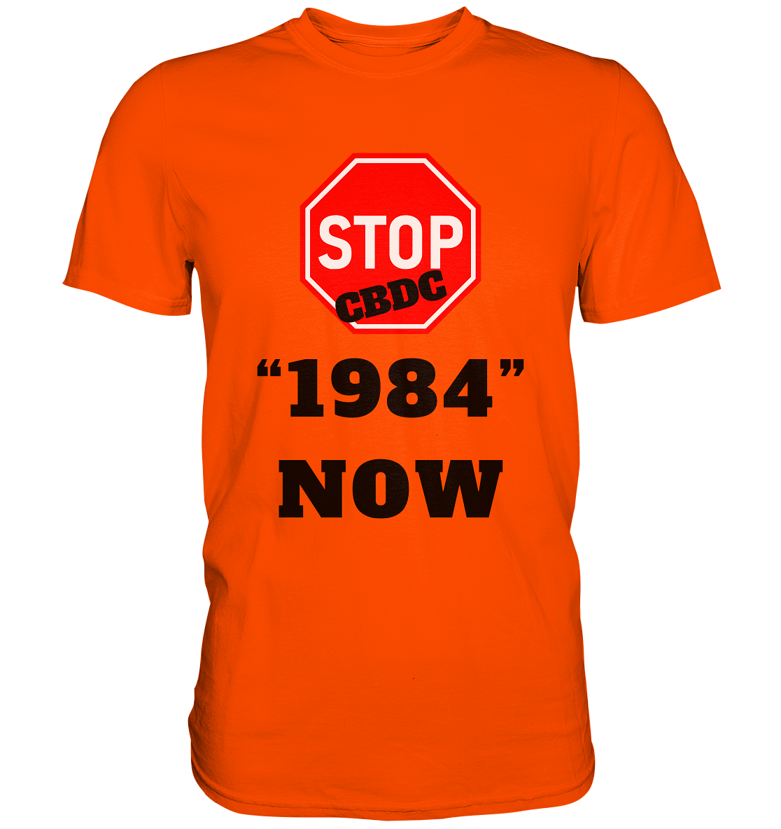 STOP CBDC "1984" NOW - Premium Shirt