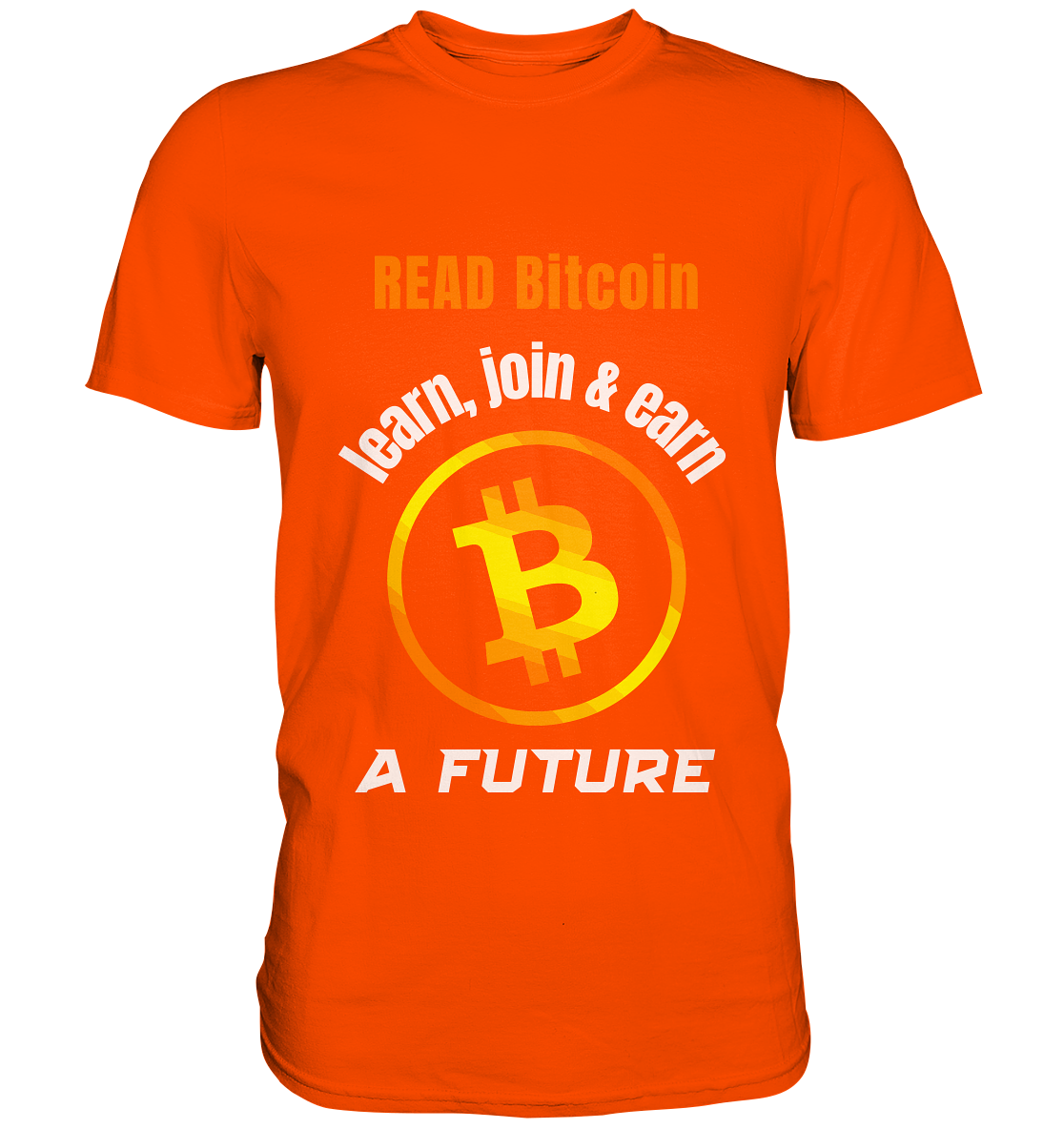 READ BITCOIN, learn & earn A FUTURE - Premium Shirt