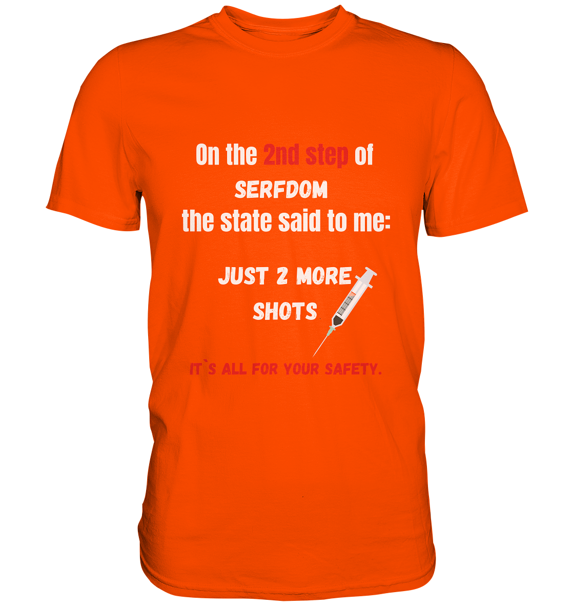 12 steps of serfdom - STEP 2 - (Vorder- UND Rückseite) - Premium Shirt