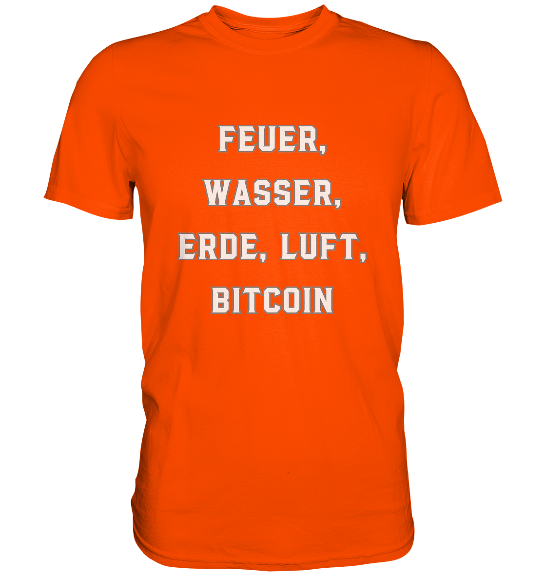 FEUER, WASSER, ERDE, LUFT, BITCOIN- Ladies Collection  - Premium Shirt