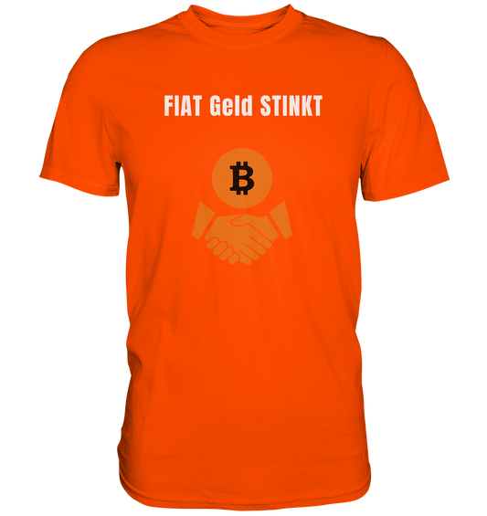 FIAT Geld STINKT (Ladies Collection 21% Rabatt bis zum Halving 2024) - Premium Shirt