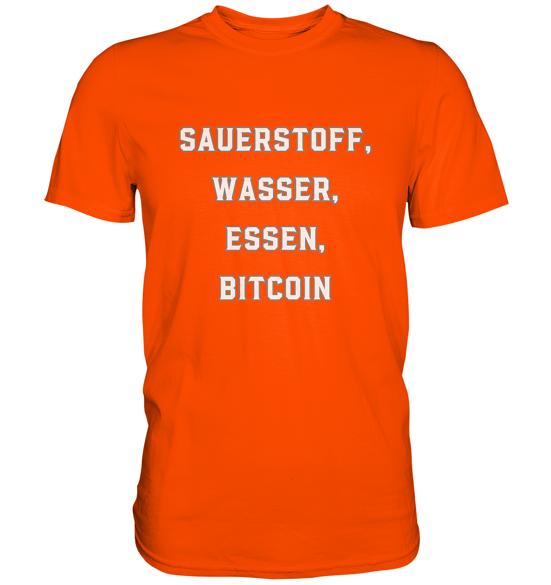 SAUERSTOFF, WASSER, ESSEN, BITCOIN- Ladies Collection   - Premium Shirt
