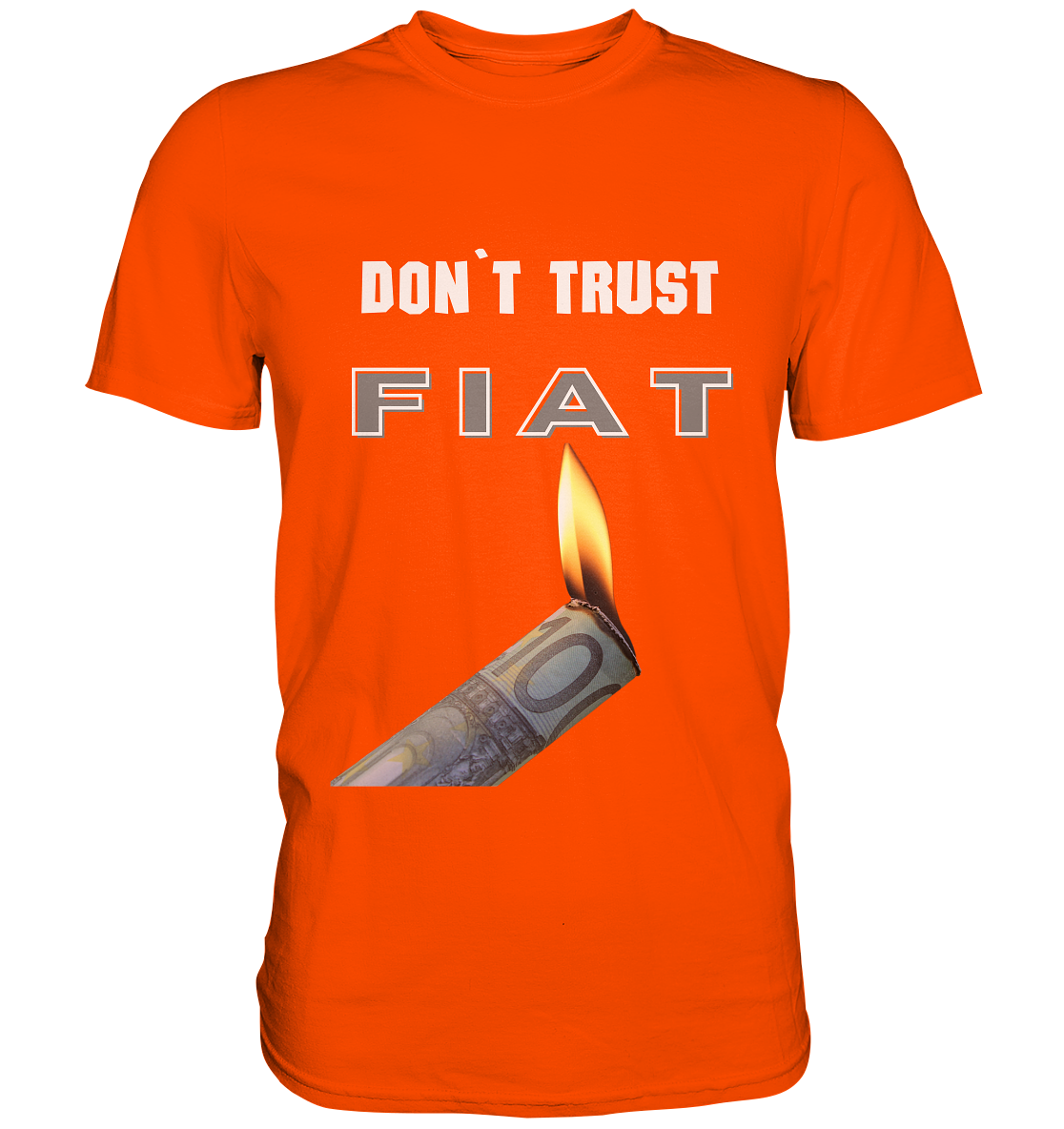 DON`T TRUST FIAT - Premium Shirt