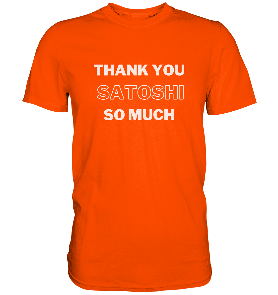 THANK YOU SO MUCH SATOSHI (Version pure white) - LADIES COLLECTION 21% automat. Rabatt bis zum Halving 2024  - Premium Shirt