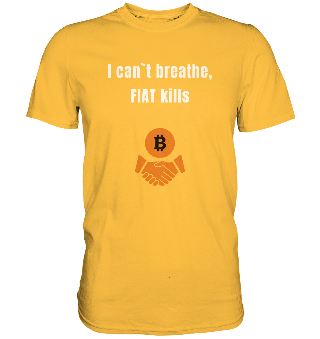 I can`t breathe, FIAT kills (Ladies Collection 21% Rabatt bis zum Halving 2024)  - Premium Shirt
