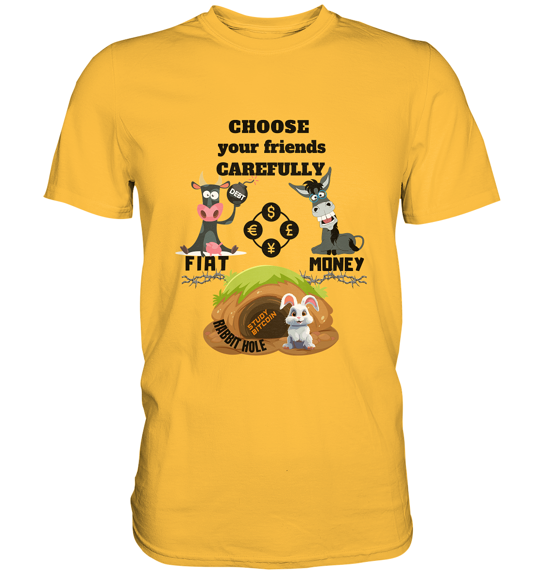 CHOOSE your friends CAREFULLY - FIAT Money / Rabbithole - LADIES Collection automat. 21% Rabatt bis zum Halving 2024   - Premium Shirt