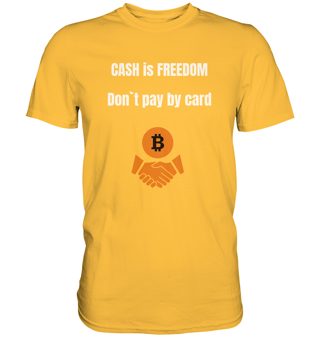 CASH is FREEDOM. Don`t pay by card (Ladies Collection 21% Rabatt bis zum Halving 2024)  Kopie - Premium Shirt