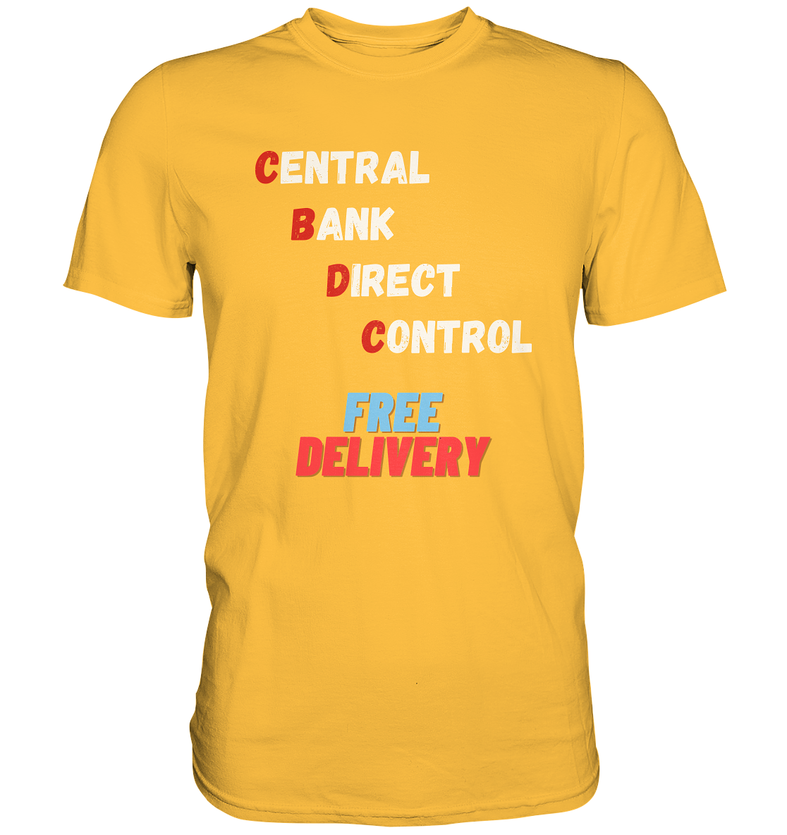 CENTRAL BANK DIRECT CONTROL - FREE DELIVERY - Premium Shirt