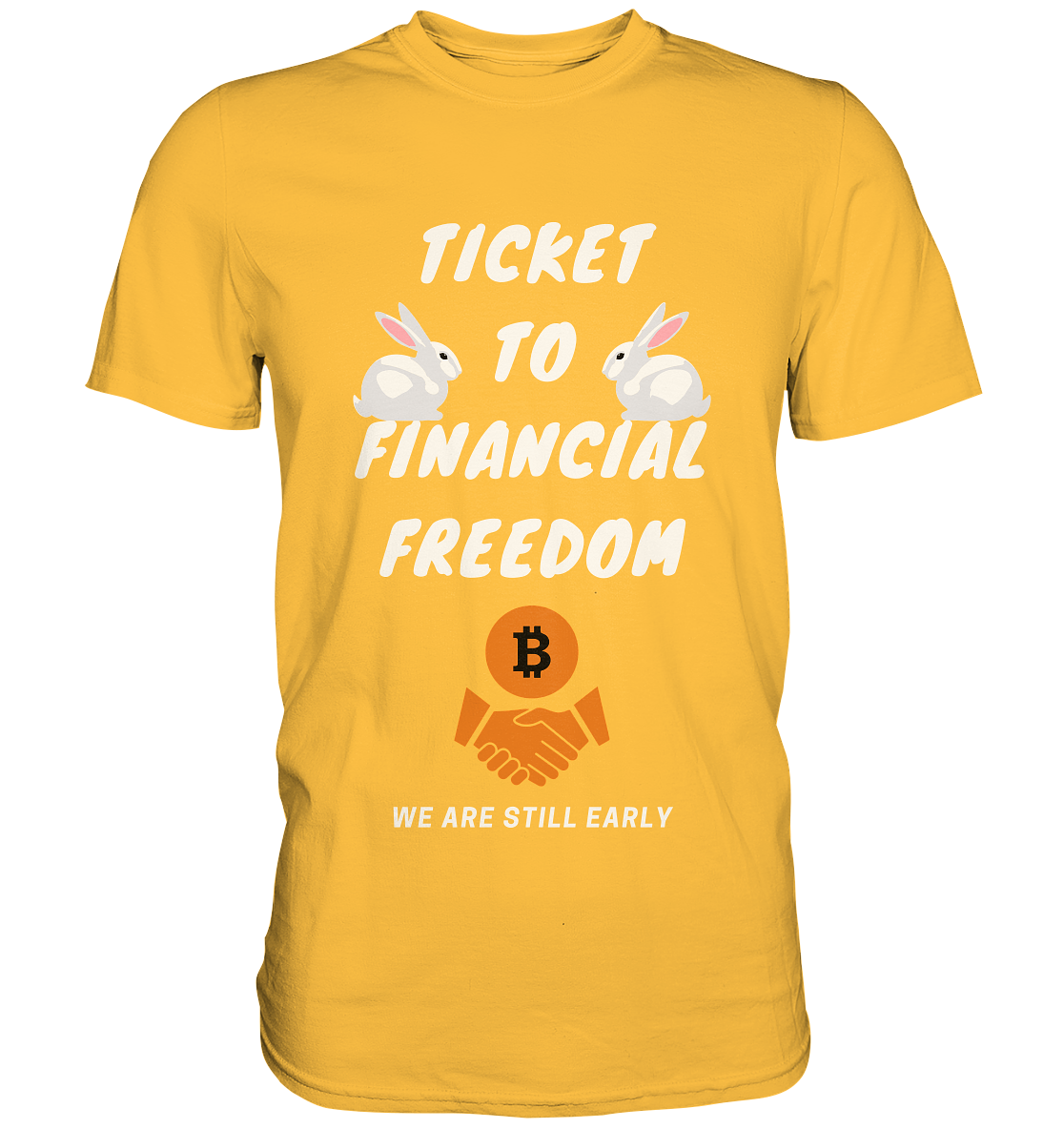 TICKET TO FINANCIAL FREEDOM - sitting rabbits - Premium Shirt
